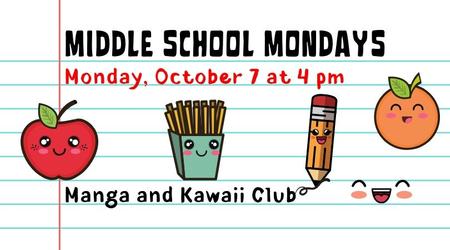 Middle School Monday: Manga and Kawaii Club