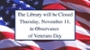 Library Closing for Veterans Day