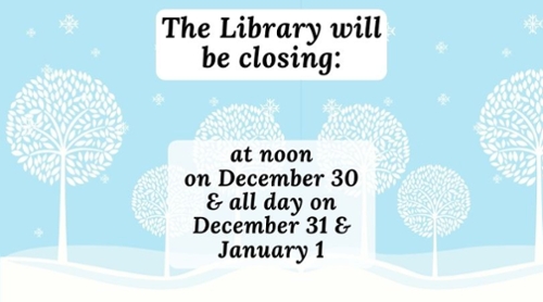 Library Closing for New Year’s Holiday
