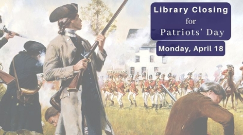 Library Closing for Patriots' Day