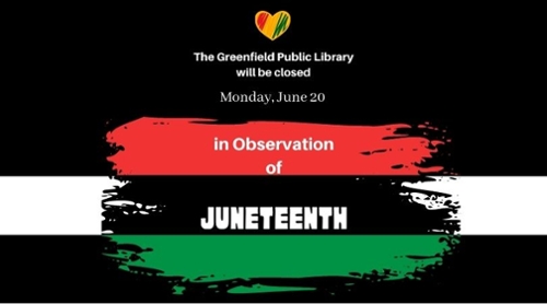 Library Closing for Juneteenth.