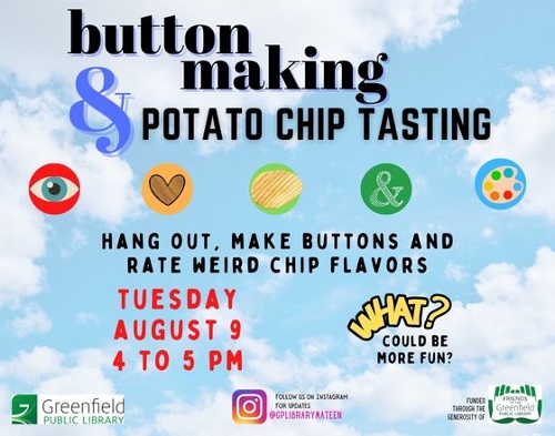 Button Making & Potato Chip Tasting