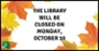 Library Closed for the Holiday
