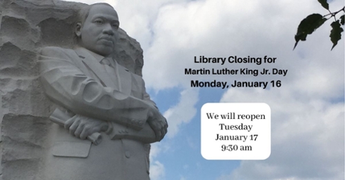 Library Closing in Observance of Martin Luther King Jr. Day