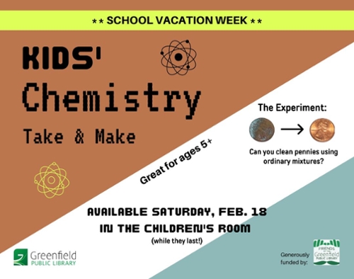February Vacation at the GPL - Chemistry Take & Makes