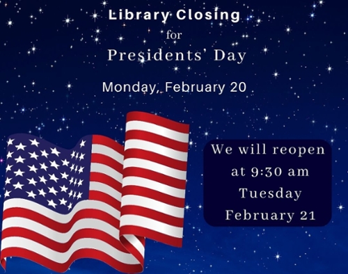 Library Closed Presidents' Day
