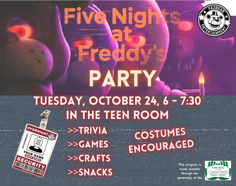 Five Nights at Freddy's Party, Tue, Oct 24, 2023 - Greenfield Public Library